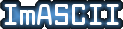 Titre ImASCII